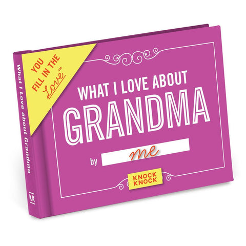 Knock Knock - What I Love about Grandma Fill in the Love® Book