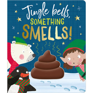 Jingle Bells, Something Smells! Book