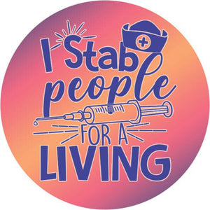 Vinyl Sticker - I Stab People (Nurse)