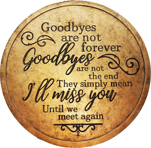 Goodbyes Are Not Forever Stepping Stone