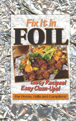 Fix It In Foil Cookbook