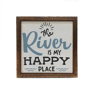 Driftless Studios - River is my Happy Place 6x6 Wood Sign